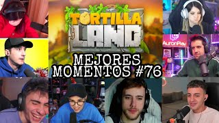 F CASA DE FOCUS😔😔 MEJORES MOMENTOS DE TORTILLA LAND 76 [upl. by Belda]