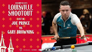 Louisville Shootout  Last 16  Joe Prince vs Gary Browning [upl. by Colson]