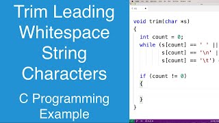 Trim Leading Whitespace String Characters  C Programming Example [upl. by Oker]