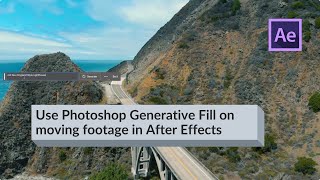 Use Photoshop Generative Fill on moving footage in After Effects using Lockdown amp Paint Link [upl. by Ettennig]