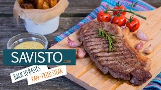 Savisto Basics Sirloin Steak Recipe  How to PanFry Steak [upl. by Lenod]