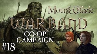 The Bride of Alan  Mount amp Blade Warband CoOp 18 [upl. by Thompson]