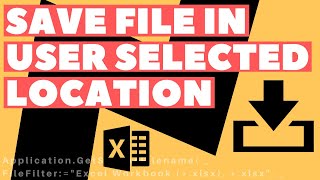 Excel VBA Macro Save As Dialog Allow User to Select Saved File Location [upl. by Akerdal]