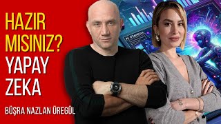 Hazır mısınız Yapay zeka  Büşra Nazlan Üregül [upl. by Jerrilyn]