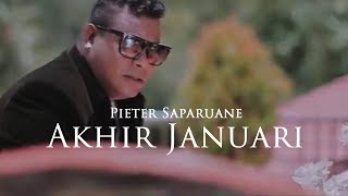 Pieter Saparuane  Akhir Januari Official Music Video [upl. by Leber]