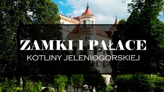 Pałace i zamki kotliny jeleniogórskiej [upl. by Floeter932]