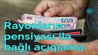 Rayonların pensiyasının gecikməsi ilə bağlı YENİ AÇIQLAMA  Ayın 2028i aralığında [upl. by Nairdad267]