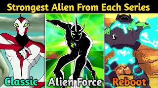 Ben 10 Strongest Alien From Each Series  Series Strongest Alien  Explained in hindi [upl. by Eneleoj]