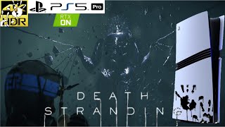 PS5 PRO GamePlay  DEATH STRANDING  4K HDR 60fps  Spectral Super Resolution Advanced Ray Tracing [upl. by Ennahoj749]