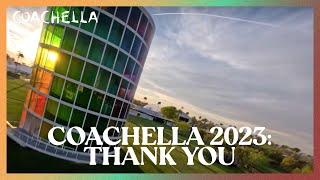 Thank You  Coachella 2023 From The Skies [upl. by Ytineres667]