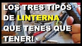 Cuales Recomiendo Los Tres Tipos de Linterna que Debes Tener [upl. by Acnalb]