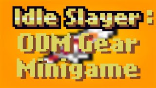 Idle Slayer ODM Gear Minigame Attack on Titan Event [upl. by Nyliuqcaj52]