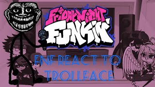 FNF react to Troll mods part 3  Vs Trollface [upl. by Darees]