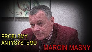 Problemy antysystemu  Marcin Masny [upl. by Demetri]