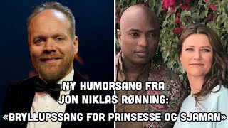 Bryllupssang for prinsesse og sjaman  Jon Niklas Rønning [upl. by Nosac992]