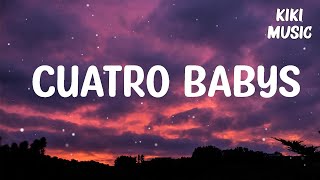 Maluma  Cuatro Babys LetraLyrics [upl. by Okiruy]