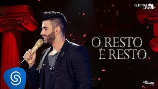 Gusttavo Lima  O Resto é Resto  DVD O Embaixador Ao Vivo [upl. by Oek]