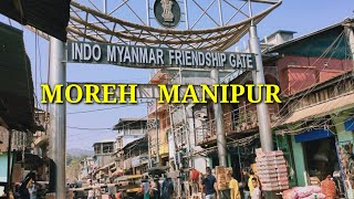 Moreh town Tengnoupal district Manipur  Moreh town Manipur  Indo Mayanmar friendship border gate [upl. by Gerrie]