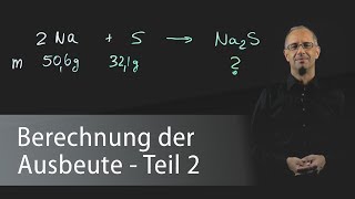 Ausbeuteberechnung Teil 2  Chemie Grundlagen [upl. by Nylirak]