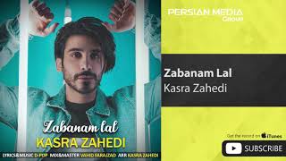 Kasra zahdiZabanam Lal [upl. by Lindo]