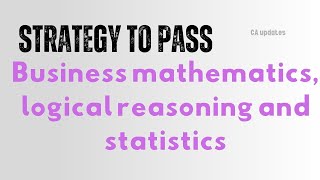 🚀Strategy to PASS in BUSINESS MATHS detailed in Tamil I CA foundation paper 3 tips to pass [upl. by Maharva]