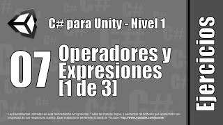 07  Operadores y expresiones 1 de 3  Ejercicios del curso en español de C para Unity  Nivel 1 [upl. by Ettezzus]