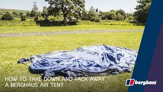 How To Take Down And Pack Away A Berghaus Air Tent [upl. by Niabi809]