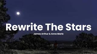 James Arthur amp Anne Marie  Rewrite the stars lyrics [upl. by Terle]