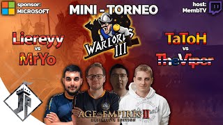 Warlords 3  TaToH vs TheViper  Liereyy vs MrYo Torneo Showmatch [upl. by Adnuhsar]