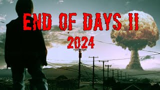 End of Days II 2024 [upl. by Elboa]