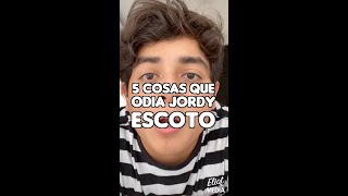 5 COSAS QUE JORDY ESCOTO ODIA Y NO SABÍAS shorts [upl. by Nymsaj]