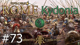 Lets Play Total War Rome Remastered  Imperium Surrectum  Kydonia  Part 73 ITS STILL RAINING [upl. by Quartis]