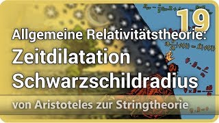 Allgemeine Relativitätstheorie • Zeitdilatation Schwarzschildradius AzS 19  Josef M Gaßner [upl. by Nehgam996]