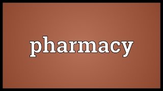 Pharmacy Meaning [upl. by Amy]