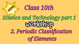 Periodic classification of elements l class 10th l science part 1 l workshop l exercise [upl. by Septima]