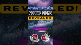 Discover the Most Compatible Zodiac Signs in Love Find Your Perfect Match [upl. by Chita596]