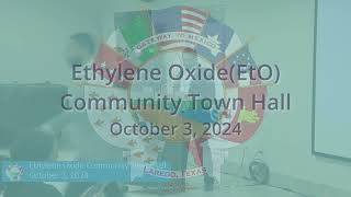 Ethylene Oxide Community Town Hall10032024 [upl. by Kroo]