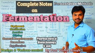 Fermentation Methods and General Requirements design and various control Media Fermenter 6 Sem [upl. by Neetsirhc]