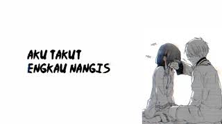 Aku Takut Engkau Nangis [upl. by Calv]