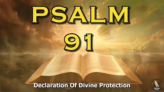 PSALM 91 The Most Powerful Prayer In The Bible [upl. by Yrocal555]