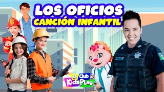 Los Oficios para niños oficios y profesiones  Cancion Infantil  Kids Play [upl. by Kentigera]