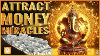 Attract Fast amp Urgent Money💸Attract Money abundance💸 Attract Money Miracles 💸Ganesh Money Mantra [upl. by Ari]