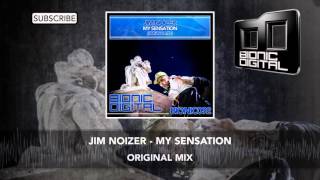 Jim Noizer  My Sensation [upl. by Harshman]