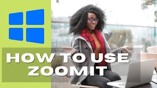 Zoomit  a great little tool for Windows  How to Use ZoomIT Software to make Effectively [upl. by Lerim]