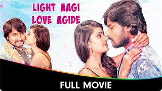 Light Aagi Love Agide  Hindi Dubbed Full Movie  Channappa Divya Wagukar Sanju Basayya Sachin T [upl. by Lareneg211]