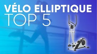 TOP5  MEILLEUR VÉLO ELLIPTIQUE [upl. by Annaer]