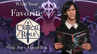 What Your Favorite Critical Role Ship Says About You [upl. by Emalee976]