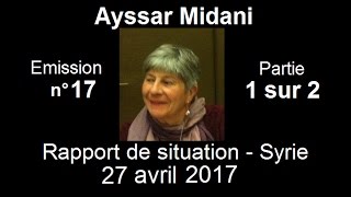 Ayssar Midani SitRep Syrie n°17  27 avril 2017 partie 1 sur 2 [upl. by Llenehs]