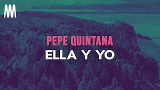 Pepe Quintana Farruko Anuel AA Bryant Myers  Ella y Yo LetraLyrics [upl. by Notsnorb389]