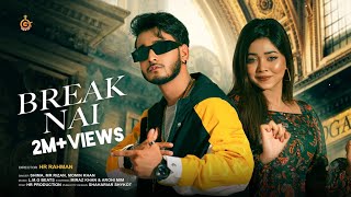 BREAK NAI  ব্রেক নাই  Miraz Khan  Arohi Mim  Shima  Mr Rizan  Momin Khan Official Music Video [upl. by Niboc]